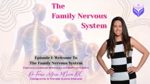 Episode 1 Welcome To The Family Nervous System